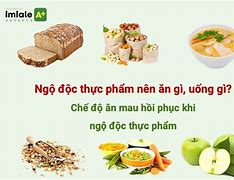 Bị Ngộ Độc Thức Ăn Nên Ăn Cháo Gì