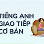 Tiếng Anh Giao Tiếp Theo Chủ Đề Chào Hỏi